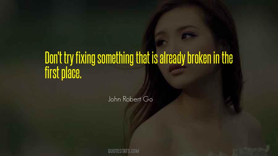 Quotes About Something Broken #155300