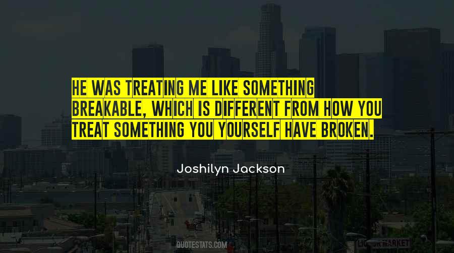 Quotes About Something Broken #655958