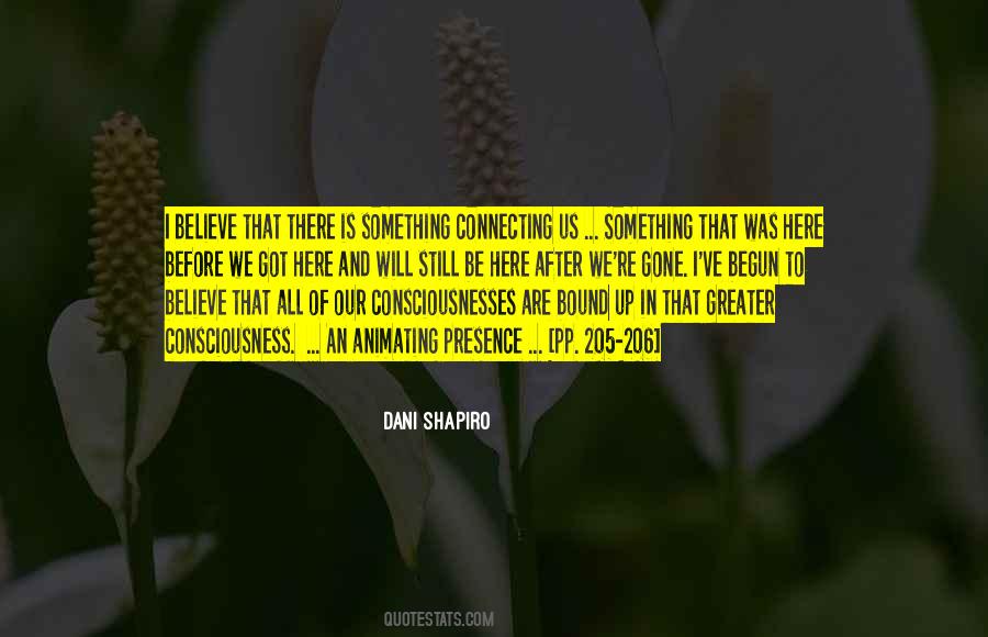Consciousnesses Quotes #347700