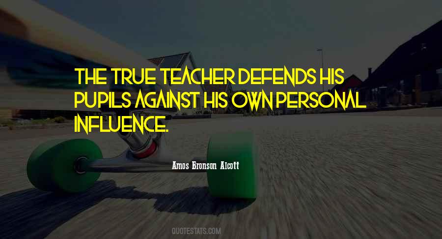 Quotes About Personal Influence #1797954