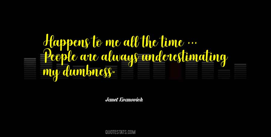 Quotes About Underestimating Someone #443717