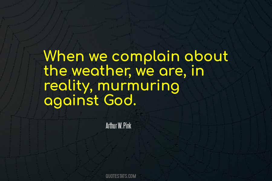 Quotes About Complaining About The Weather #1071076