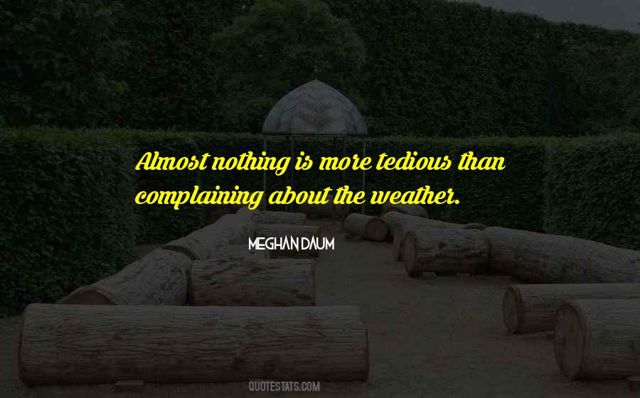 Quotes About Complaining About The Weather #899272