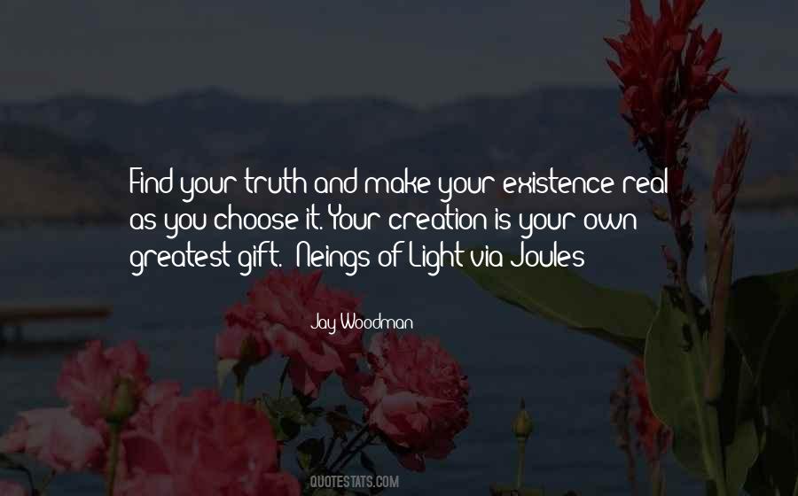Quotes About Your Existence #1030421