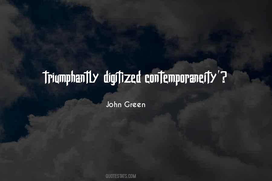 Contemporaneity Quotes #1176275