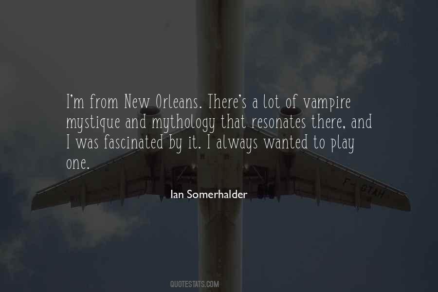 Quotes About Somerhalder #827088