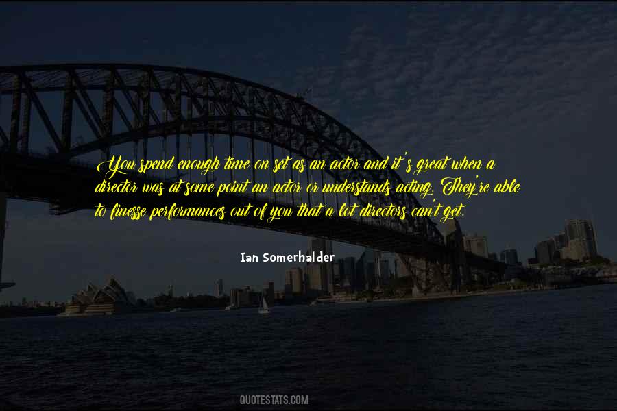 Quotes About Somerhalder #868439