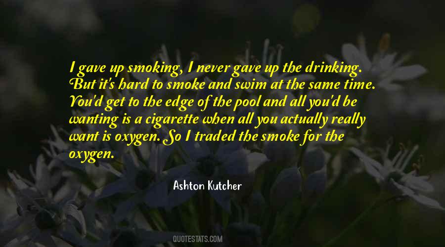 Quotes About Drinking And Smoking #1148377