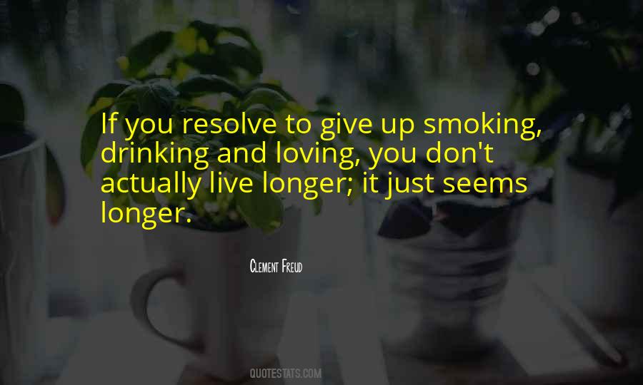 Quotes About Drinking And Smoking #1426177