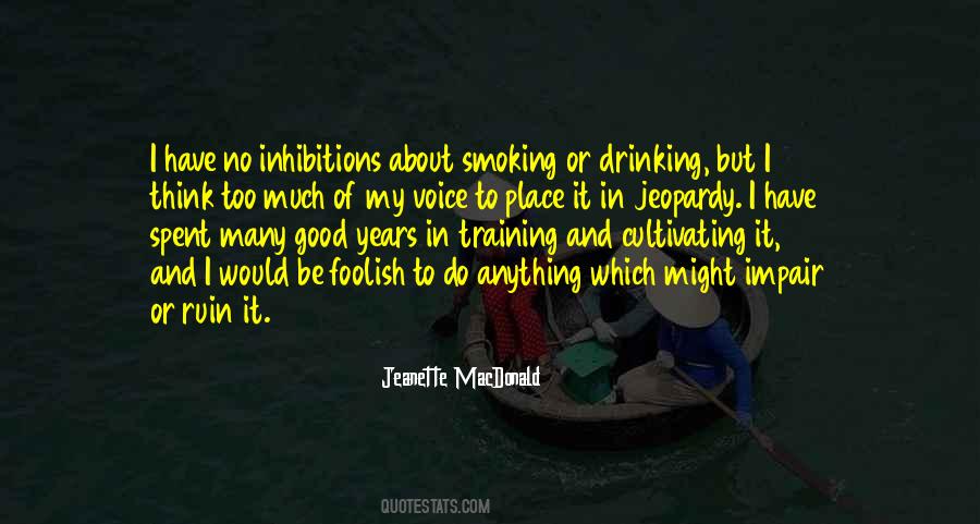 Quotes About Drinking And Smoking #277521