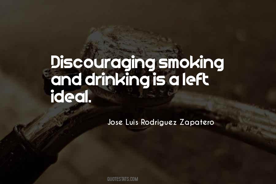 Quotes About Drinking And Smoking #721110