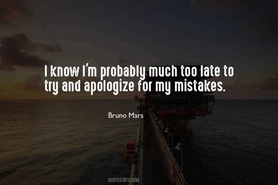 Quotes About Too Late To Apologize #1584615