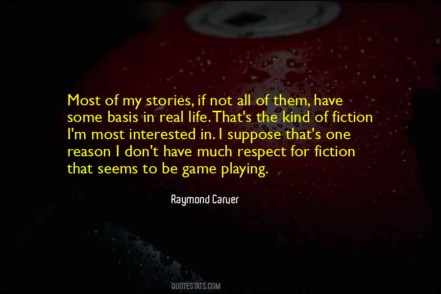 Quotes About Real Life Stories #1397971