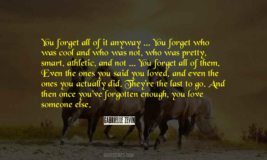 Quotes About Someone You Once Loved #787527