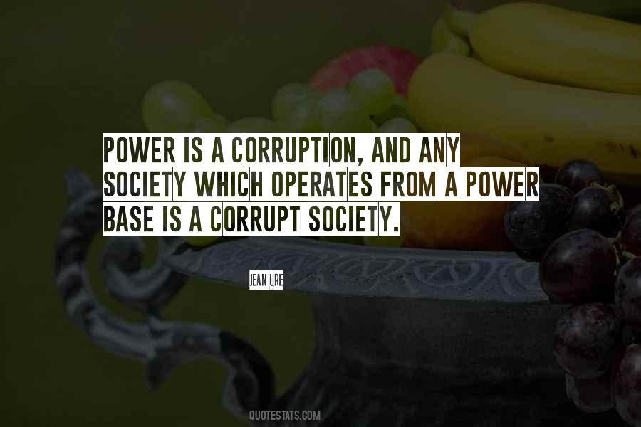 Quotes About Corrupt Power #305915
