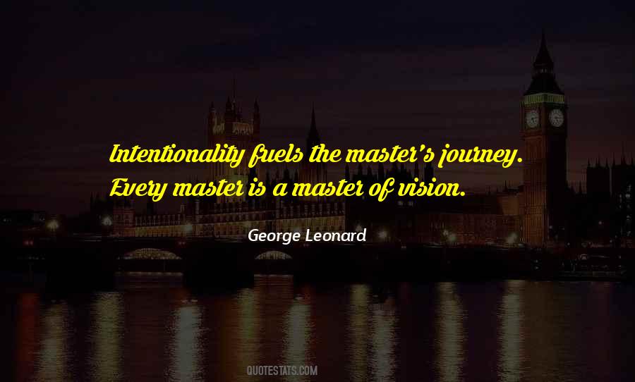 Quotes About Intentionality #1704925