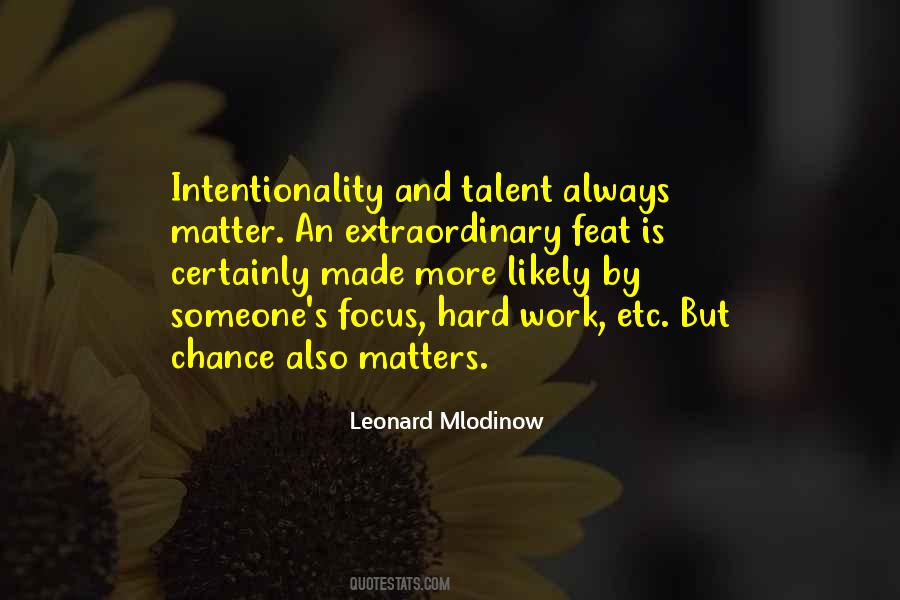 Quotes About Intentionality #1772779