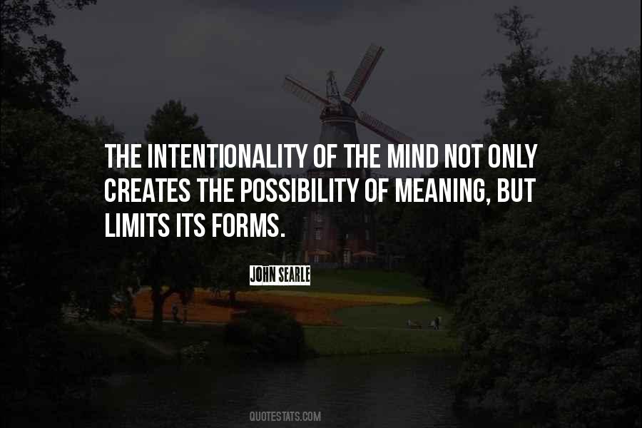 Quotes About Intentionality #241578
