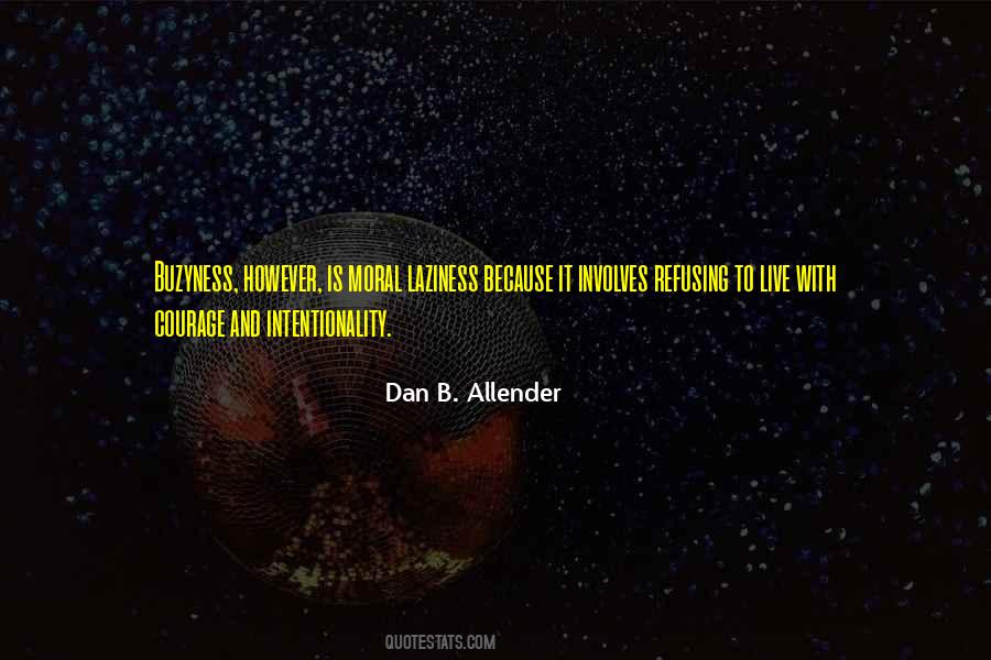 Quotes About Intentionality #664247