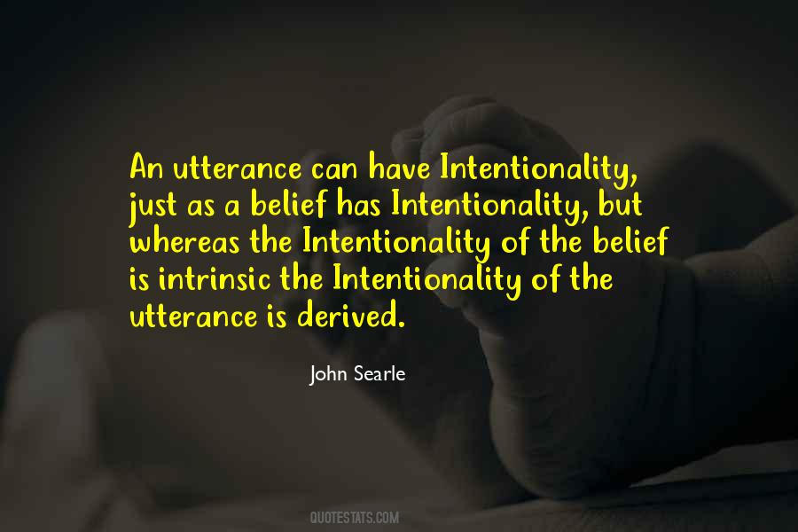 Quotes About Intentionality #687149