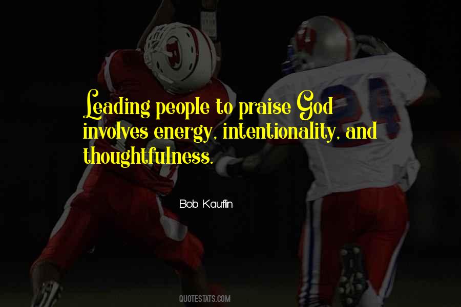 Quotes About Intentionality #918239