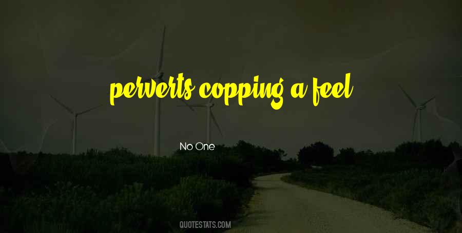 Copping Quotes #517260