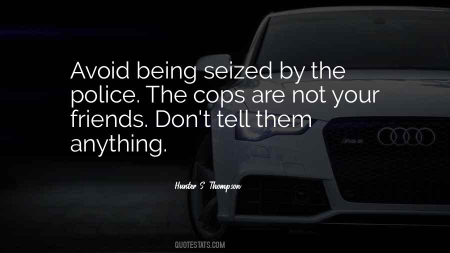 Cops'd Quotes #238546