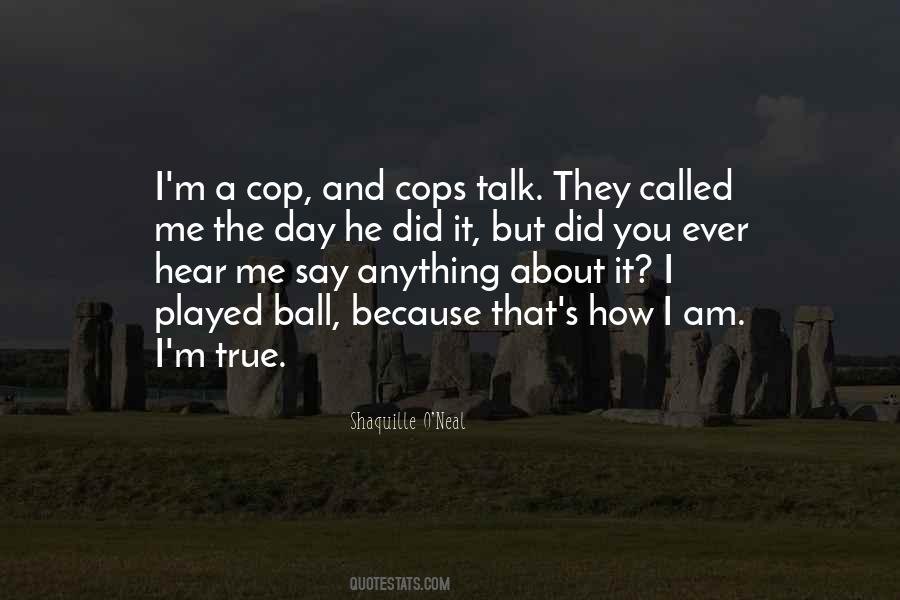 Cops'd Quotes #308994