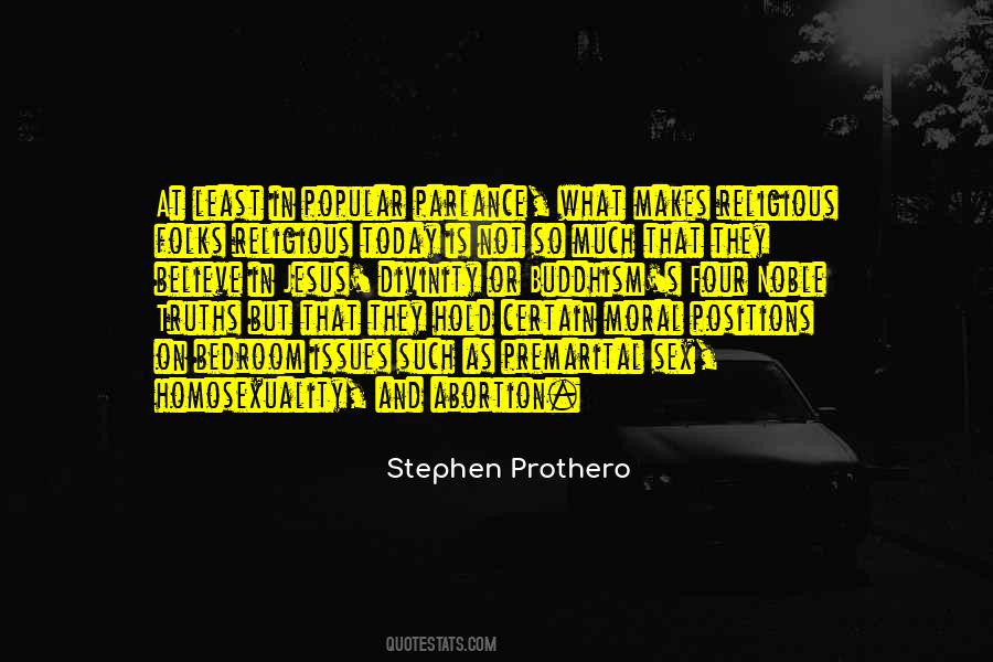 Quotes About The Four Noble Truths #1232746