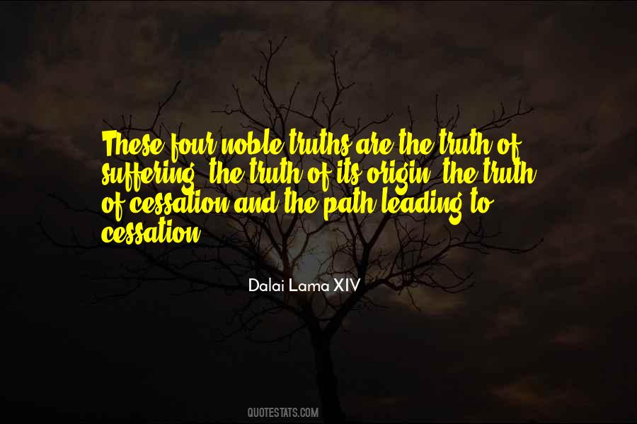 Quotes About The Four Noble Truths #917480