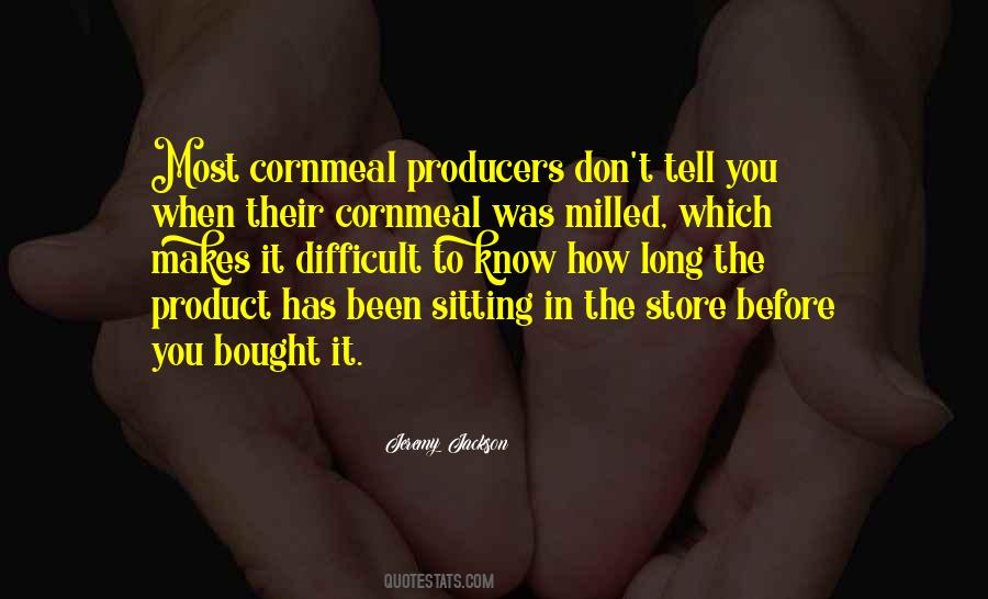 Cornmeal Quotes #1332541