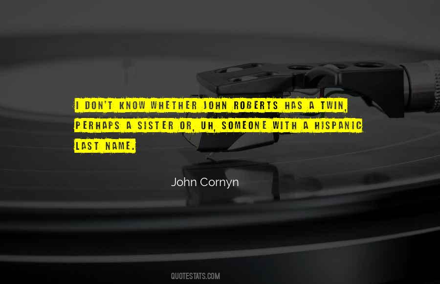 Cornyn Quotes #1441884