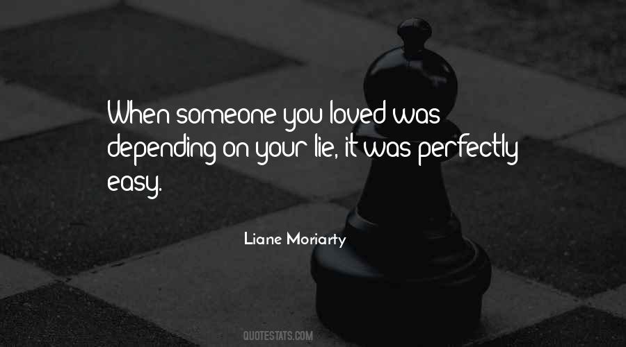 Quotes About Someone You Loved #1341787