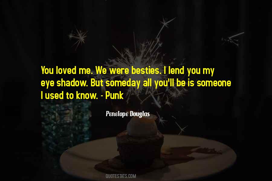 Quotes About Someone You Loved #226000