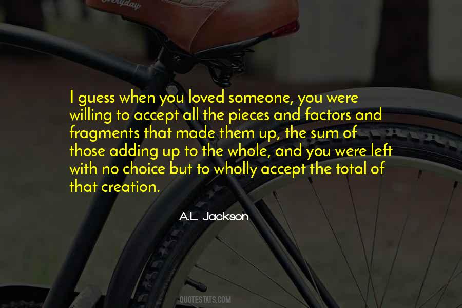 Quotes About Someone You Loved #391094