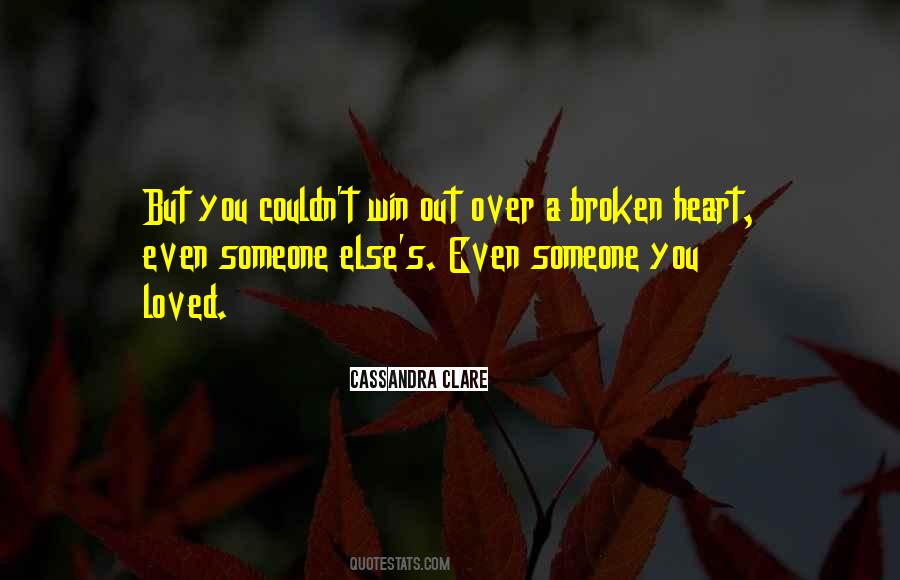 Quotes About Someone You Loved #555534