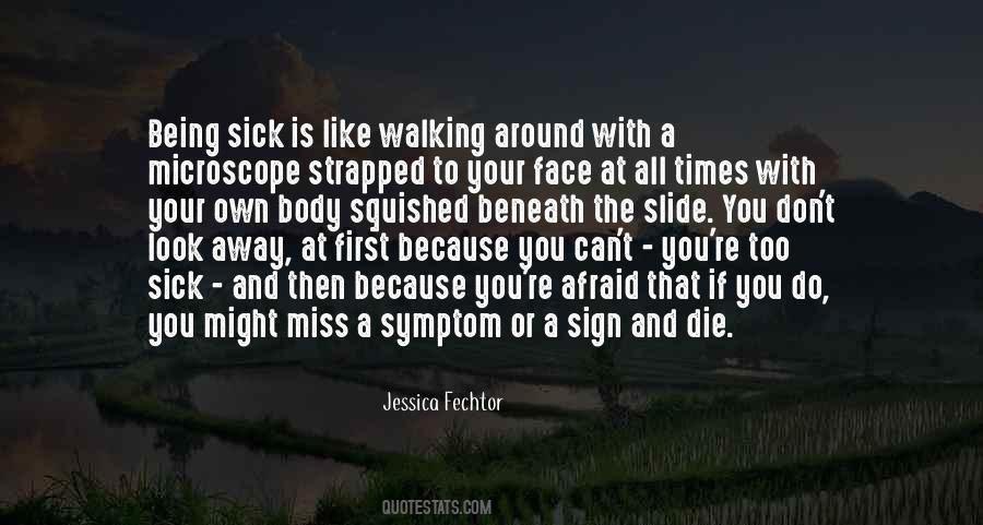 Quotes About Being Sick #1191300
