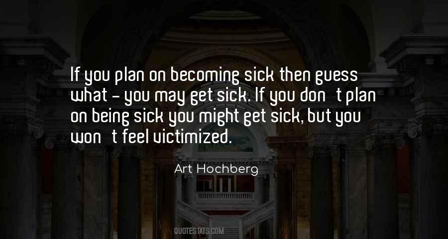 Quotes About Being Sick #278662