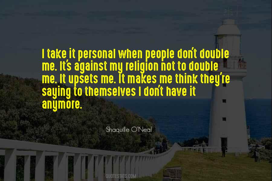 Quotes About Against Religion #744531