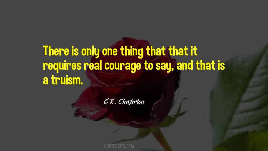 Courage&real Quotes #159827