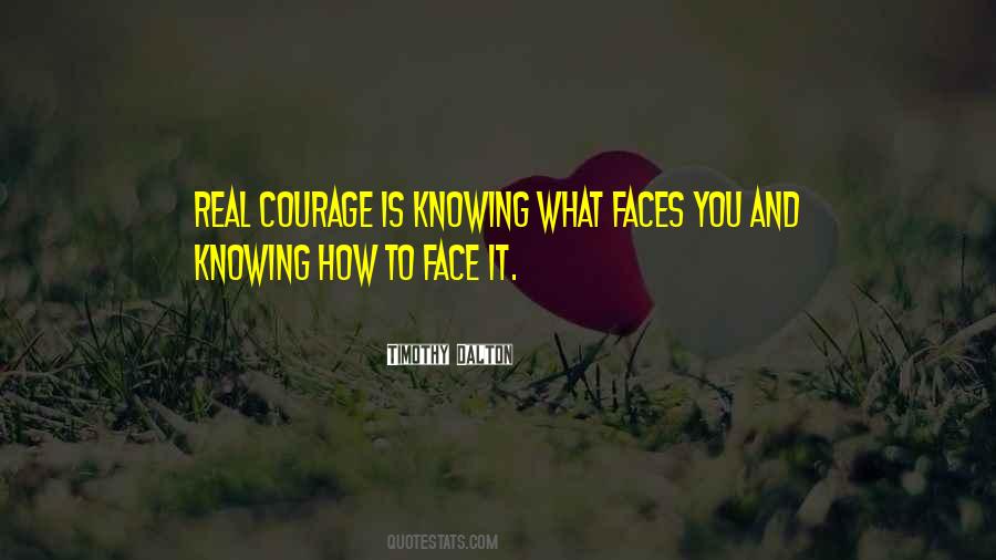 Courage&real Quotes #441099