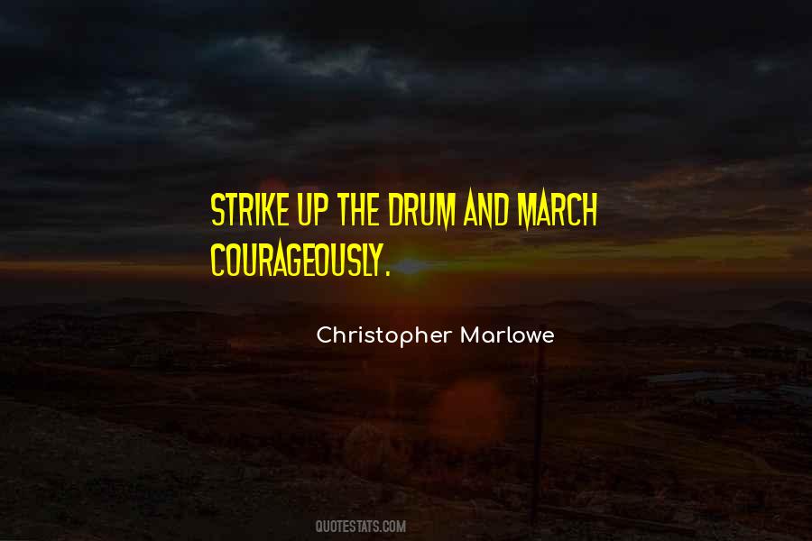 Courageously Quotes #1596656