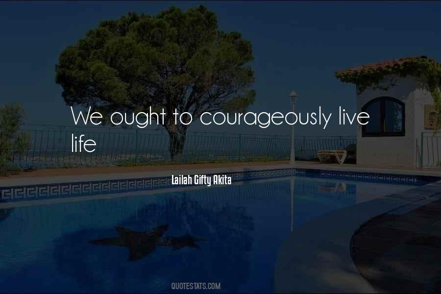 Courageously Quotes #1600827