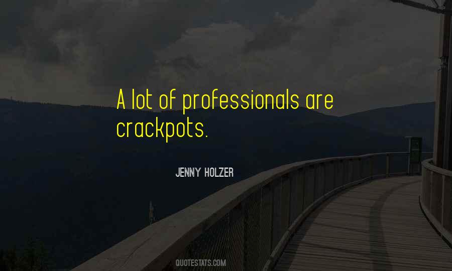 Crackpots Quotes #1498318