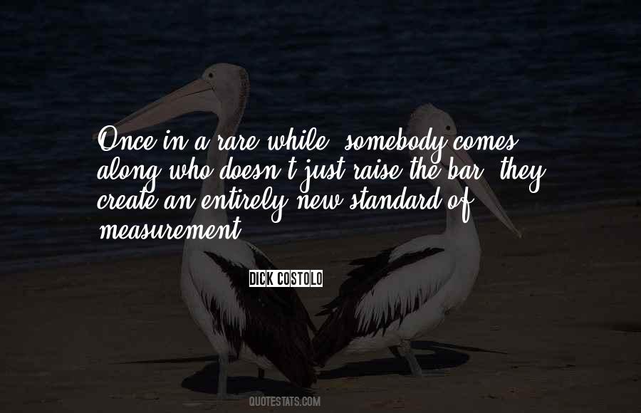 Quotes About Raise Your Standards #941322