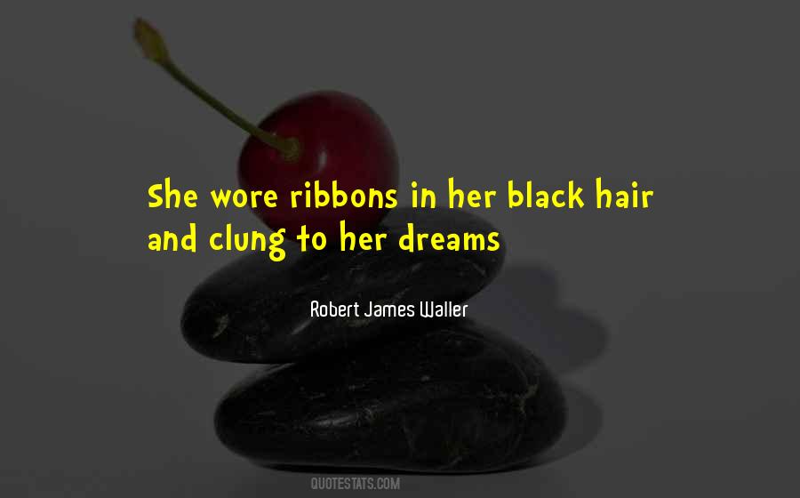 Quotes About Ribbons #1400336