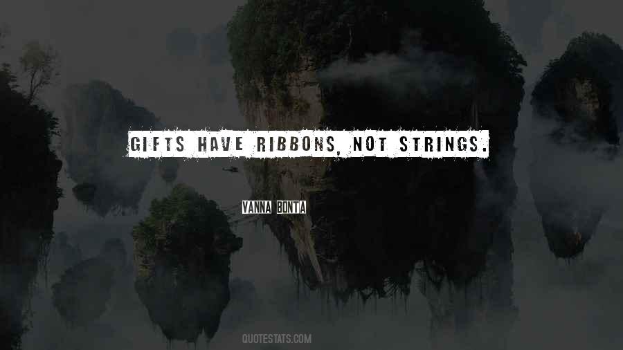 Quotes About Ribbons #1460009