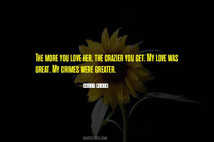 Crazier'n Quotes #1345224