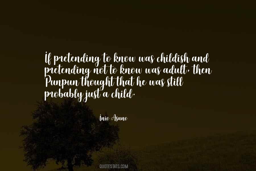 Quotes About Pretending Not To Know #1682117