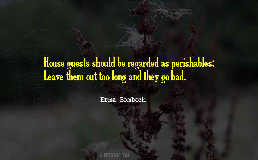 Quotes About Having Guests #17448